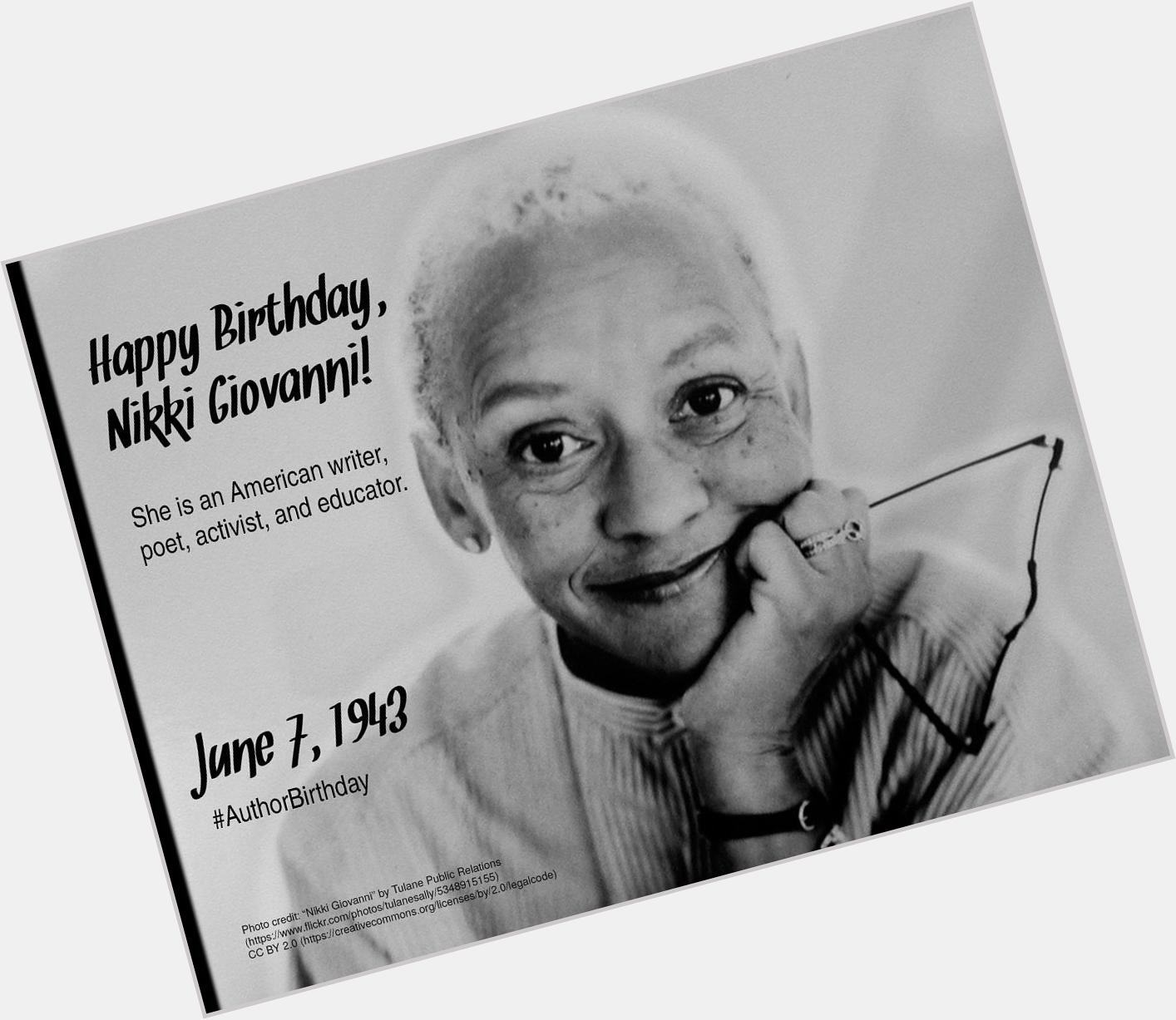 Happy birthday to Nikki Giovanni, the award-winning poet and civil rights activist! 