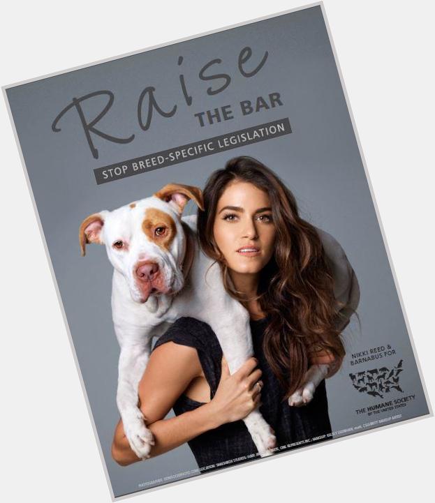Thank you for saving animals in need so proud of you :)

Happy Birthday Nikki Reed 