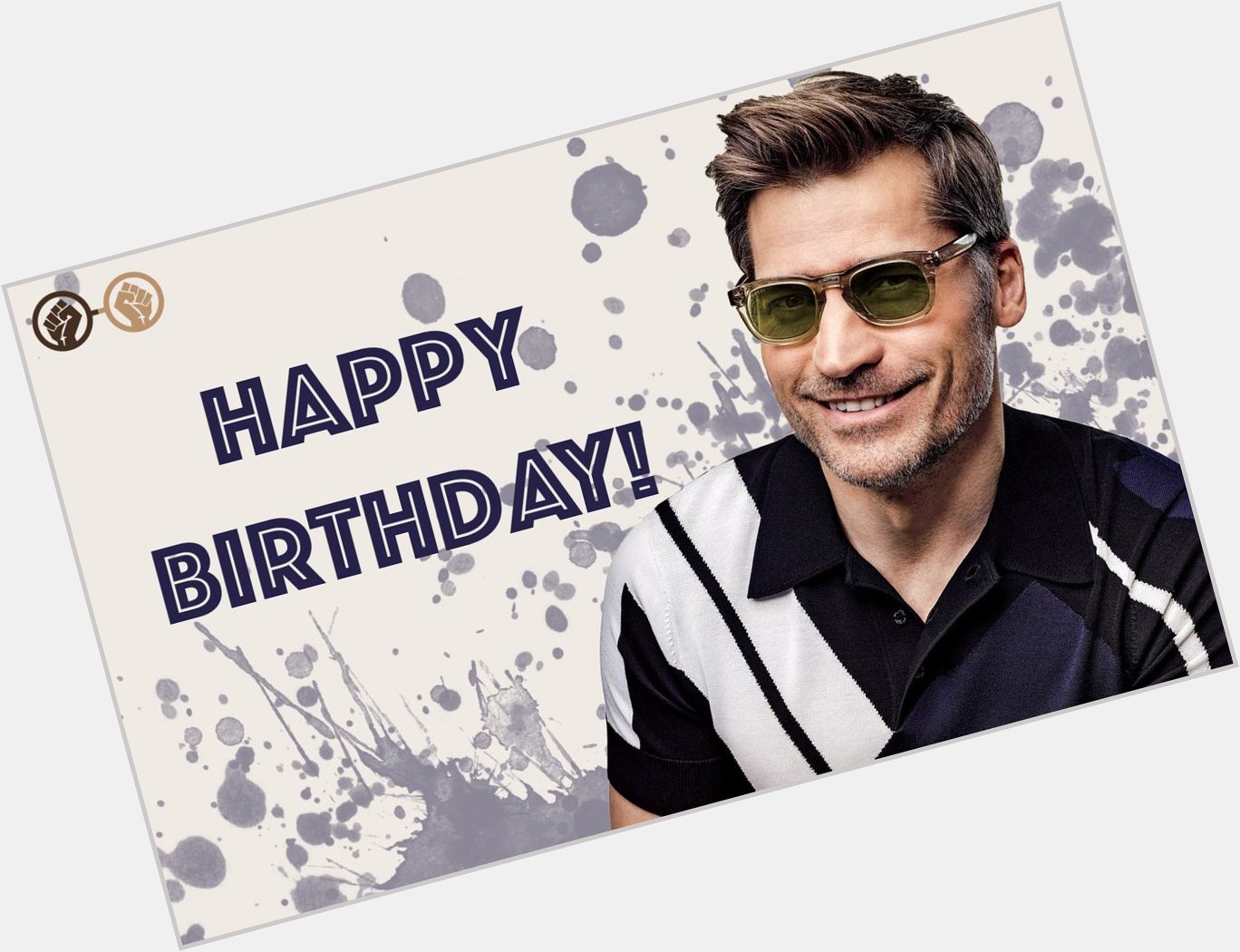 Happy birthday, Nikolaj Coster-Waldau! The \Game of Thrones\ actor turns 48 today. We hope he\s having a good day! 