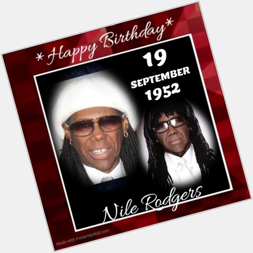 Happy 70th birthday Nile Rodgers! 