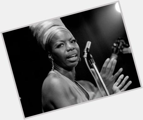 Happy 82nd Birthday to Nina Simone, singer, songwriter, activist, as born in 1933. 