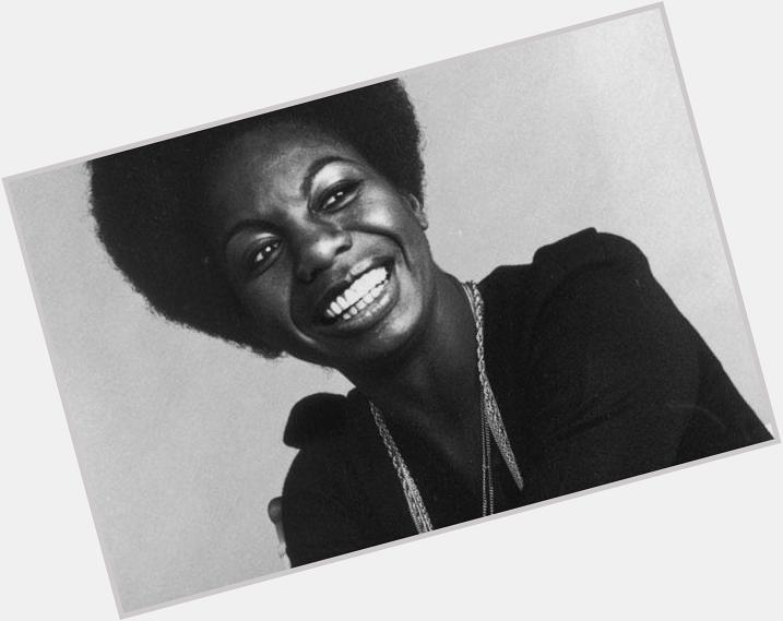 Oh yes! Happy Birthday Nina Simone! 