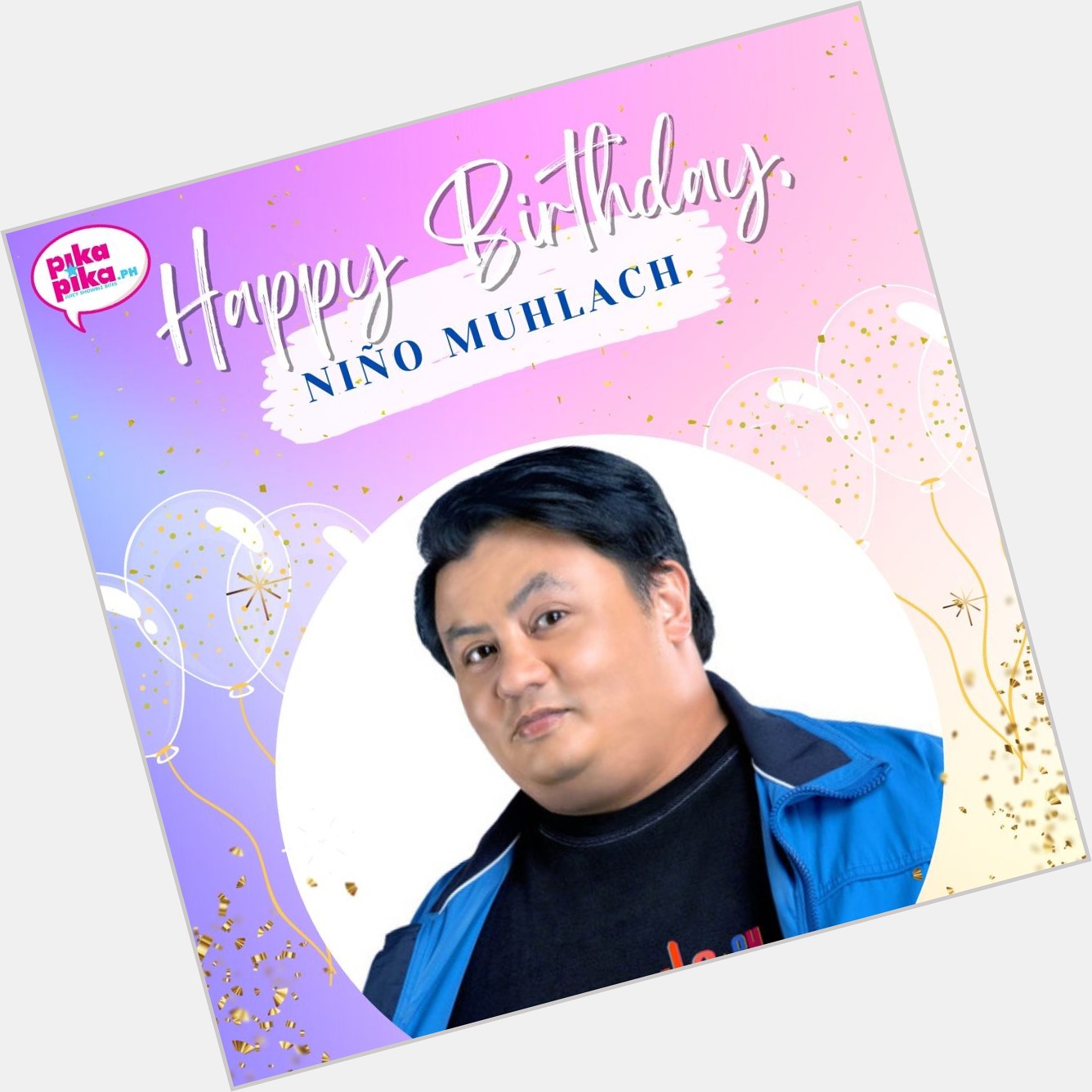 Happy birthday, Niño Muhlach! May your special day be filled with love and cheers.    