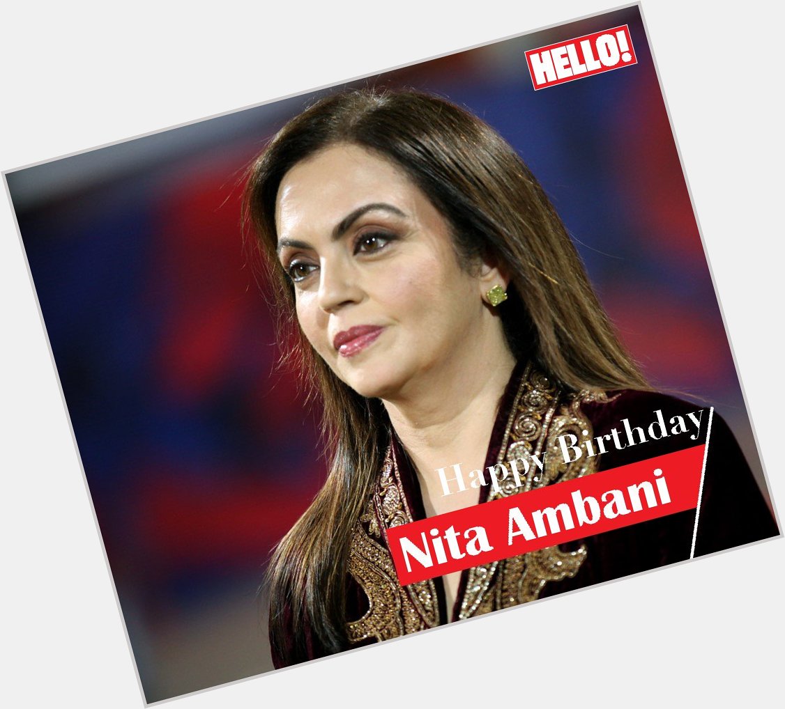 HELLO! wishes Nita Ambani a very Happy Birthday   