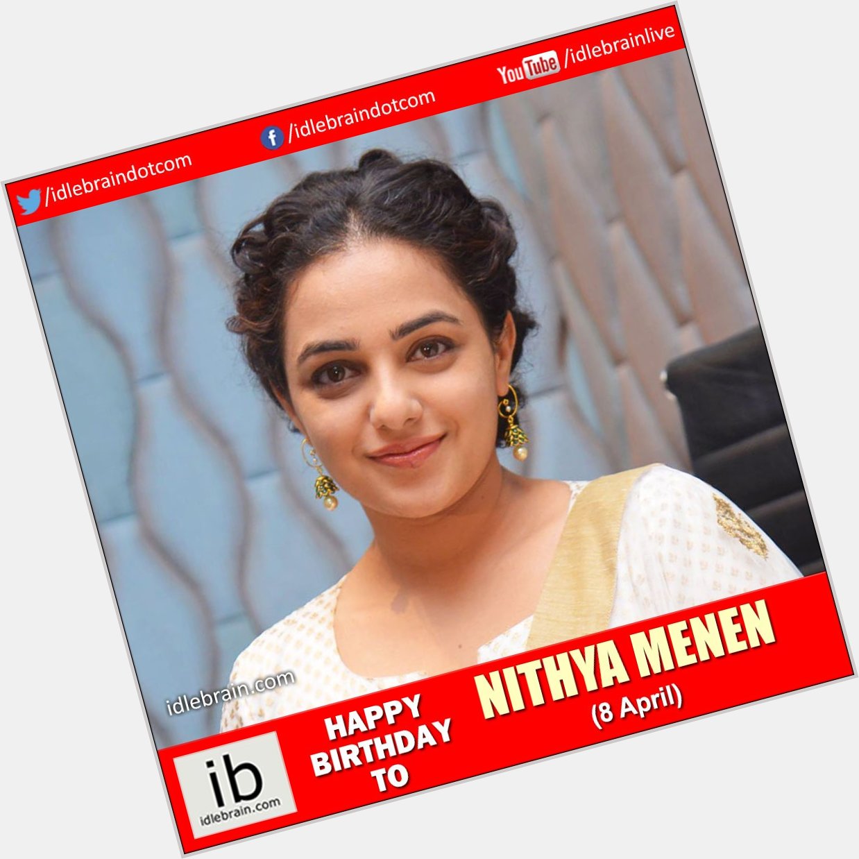 Happy Birthday to Nithya Menen (8 April) -  