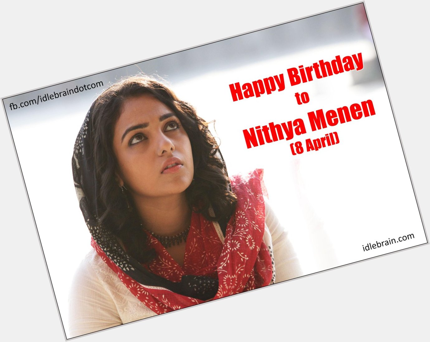 Happy Birthday to Nithya Menen (8 April) 