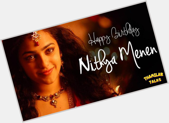 Happy Birthday Nithya Menen !  