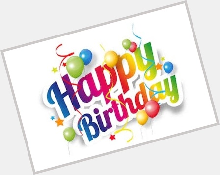  Sir, a very Happy birthday to you , 