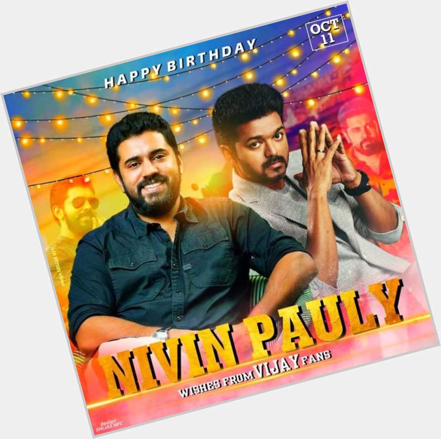 Happy Birthday Nivin Pauly Wishes From Fans             