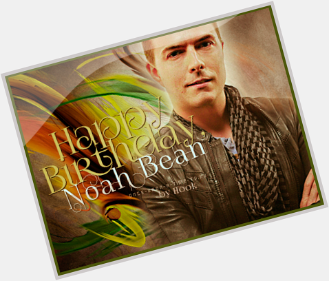 Happy Birthday, Noah Bean! -   