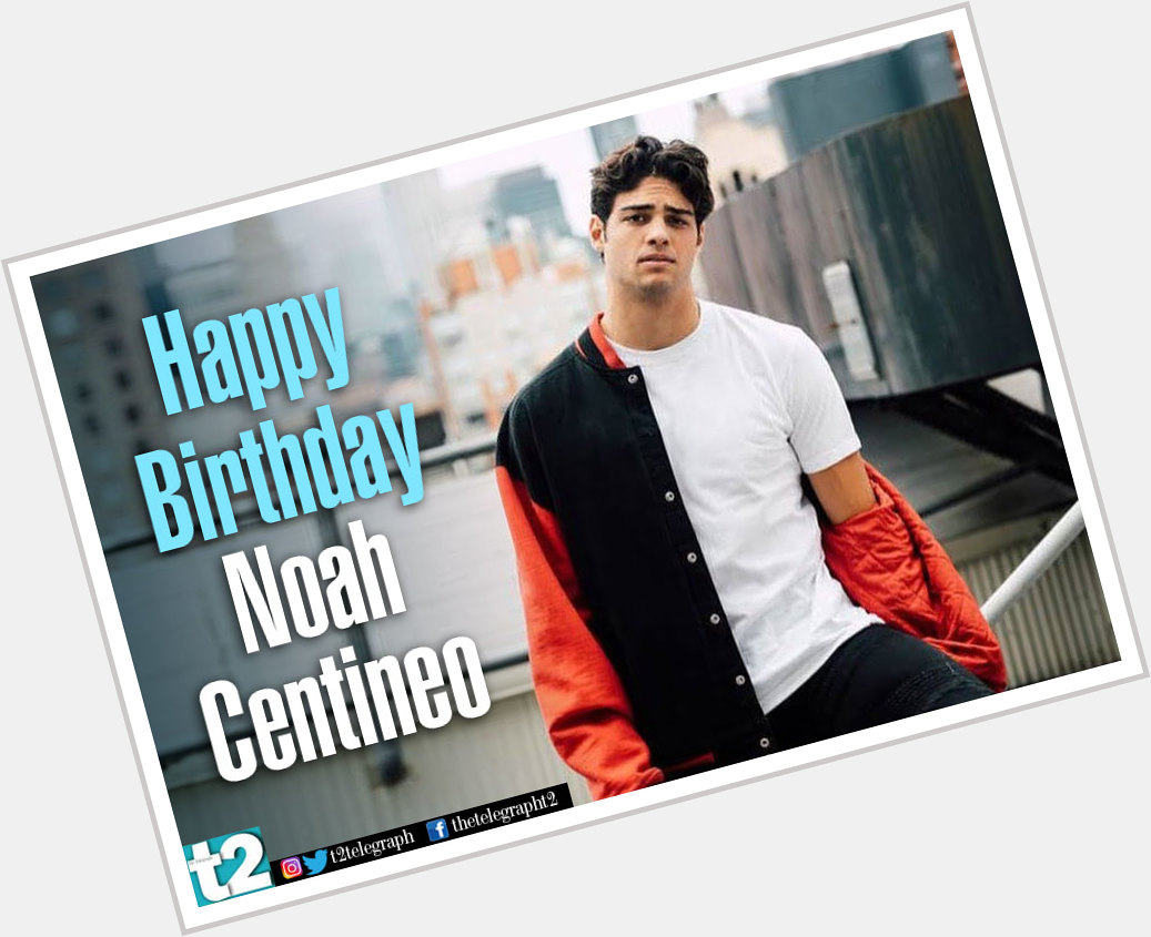 Looks that are a dream. A smile that\s fantasy. Happy birthday, Noah Centineo! 