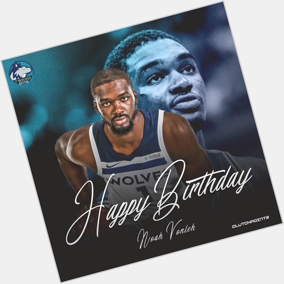 Join Timberwolves Nation in wishing Noah Vonleh a happy 24th birthday!   