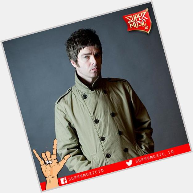 1967: Happy Birthday Noel Gallagher , gitaris/vokalis dari Oasis dan Noel Gallagher\s High Flying Birds 