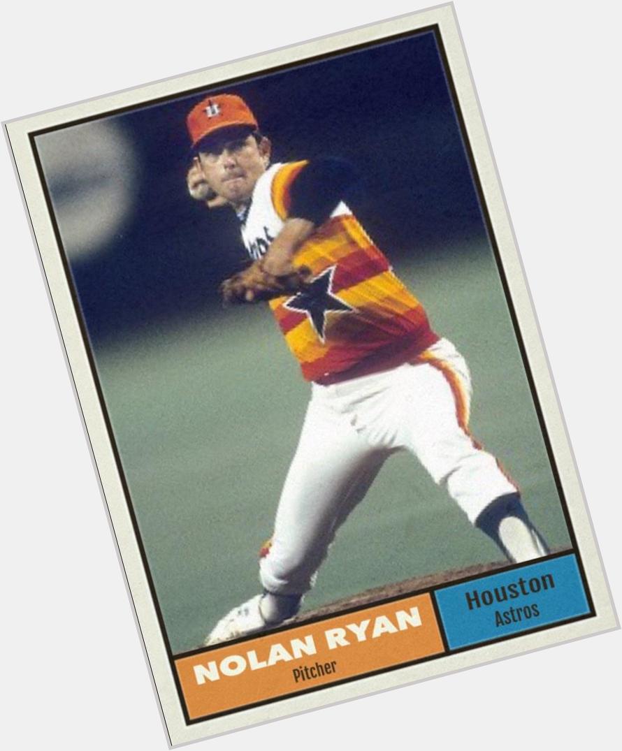 Happy 68th birthday to Nolan Ryan. 