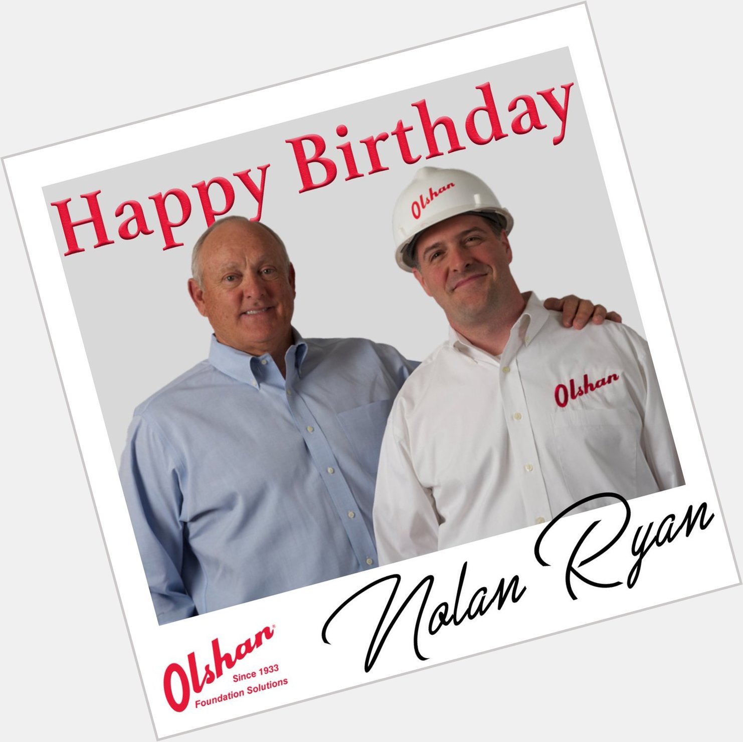 We at Olshan Foundations would love to wish Nolan Ryan a wonderful Happy Birthday! 