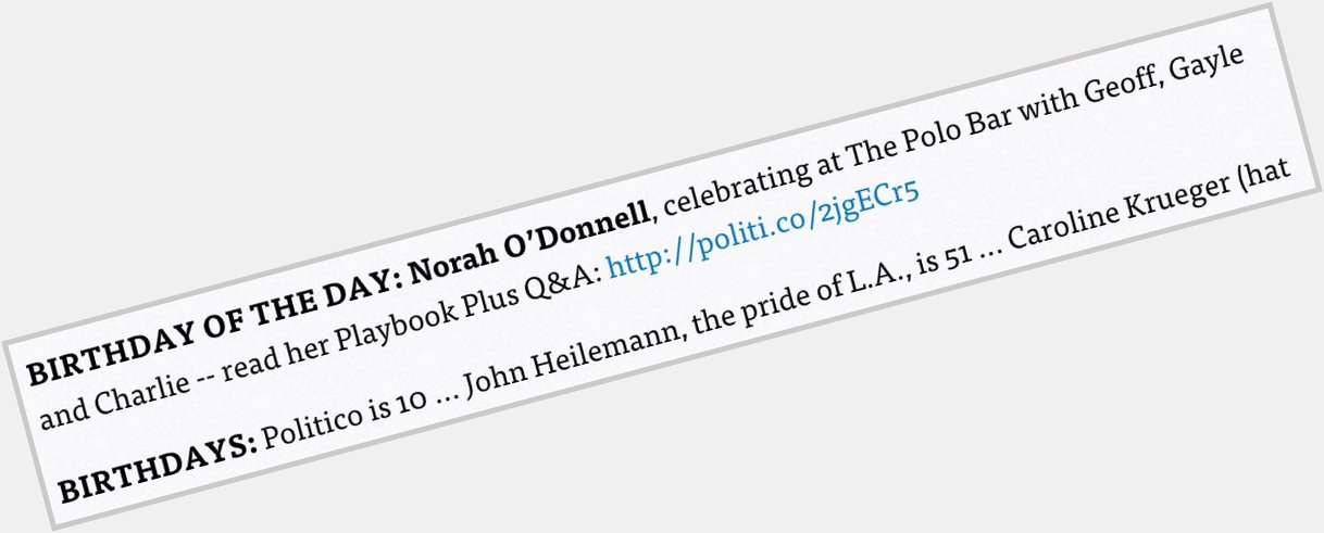 Happy birthday (and Norah O\Donnell, John Heilemann...) 