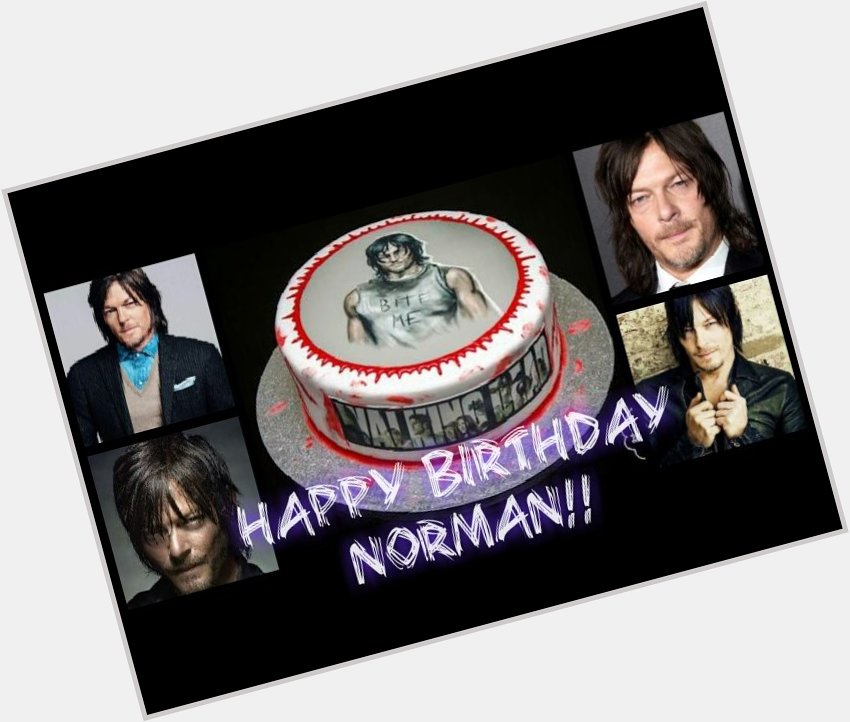 A little late but happy birthday to norman reedus i hope you have a great day!! 