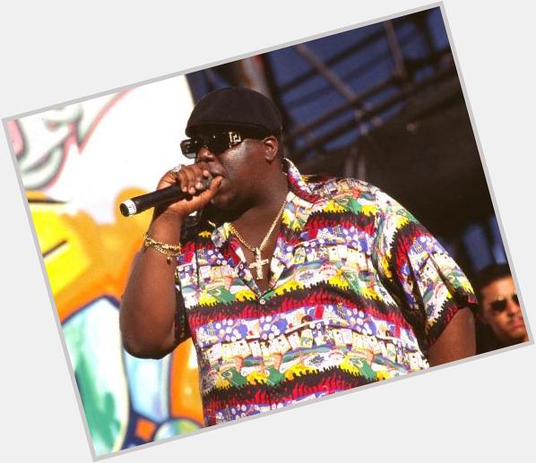 Happy birthday to the King - The Notorious B.I.G.  