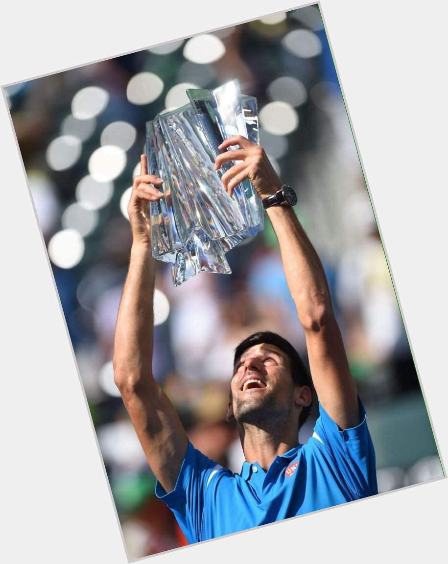 Happy Birthday Champ Novak Djokovic 

Australian Open      French Open: US Open:  Wimbeldon:   
