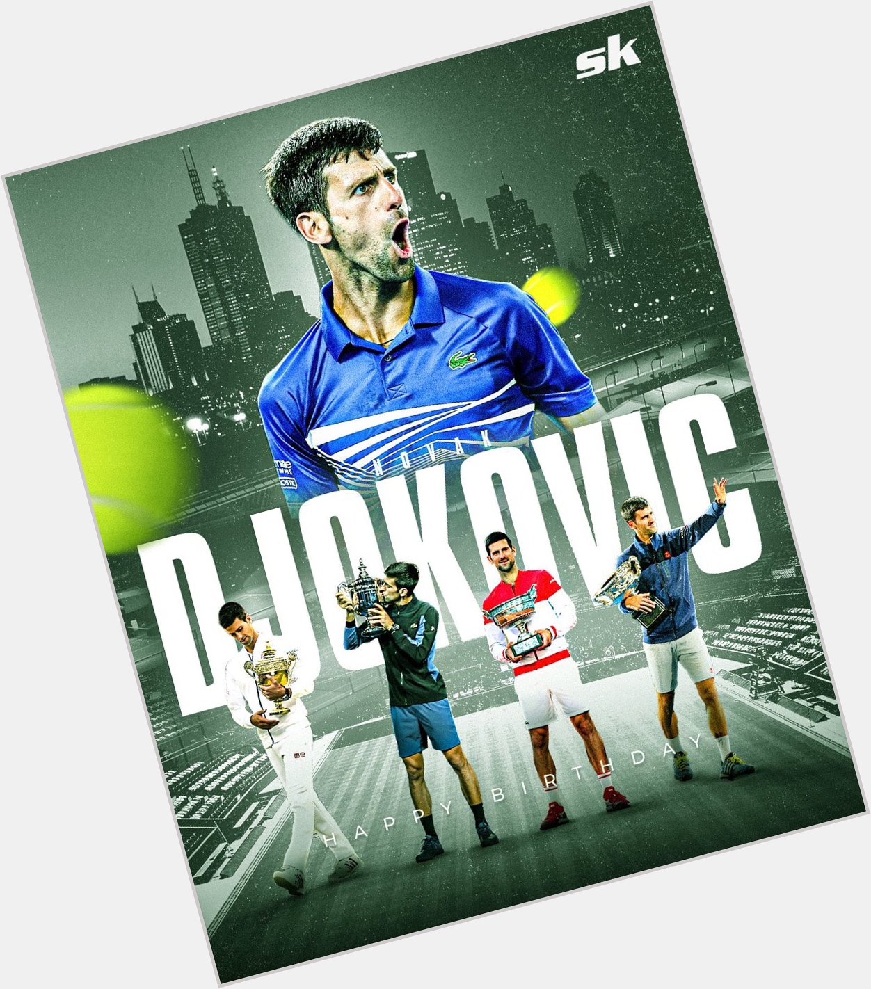 Happy Birthday, Mr 20 Grand Slam No.1 in World Right Now
Novak Djokovic  