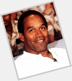 He midas wale not be alive but Happy Birthday to O.J. Simpson.

He turned 74 today.  