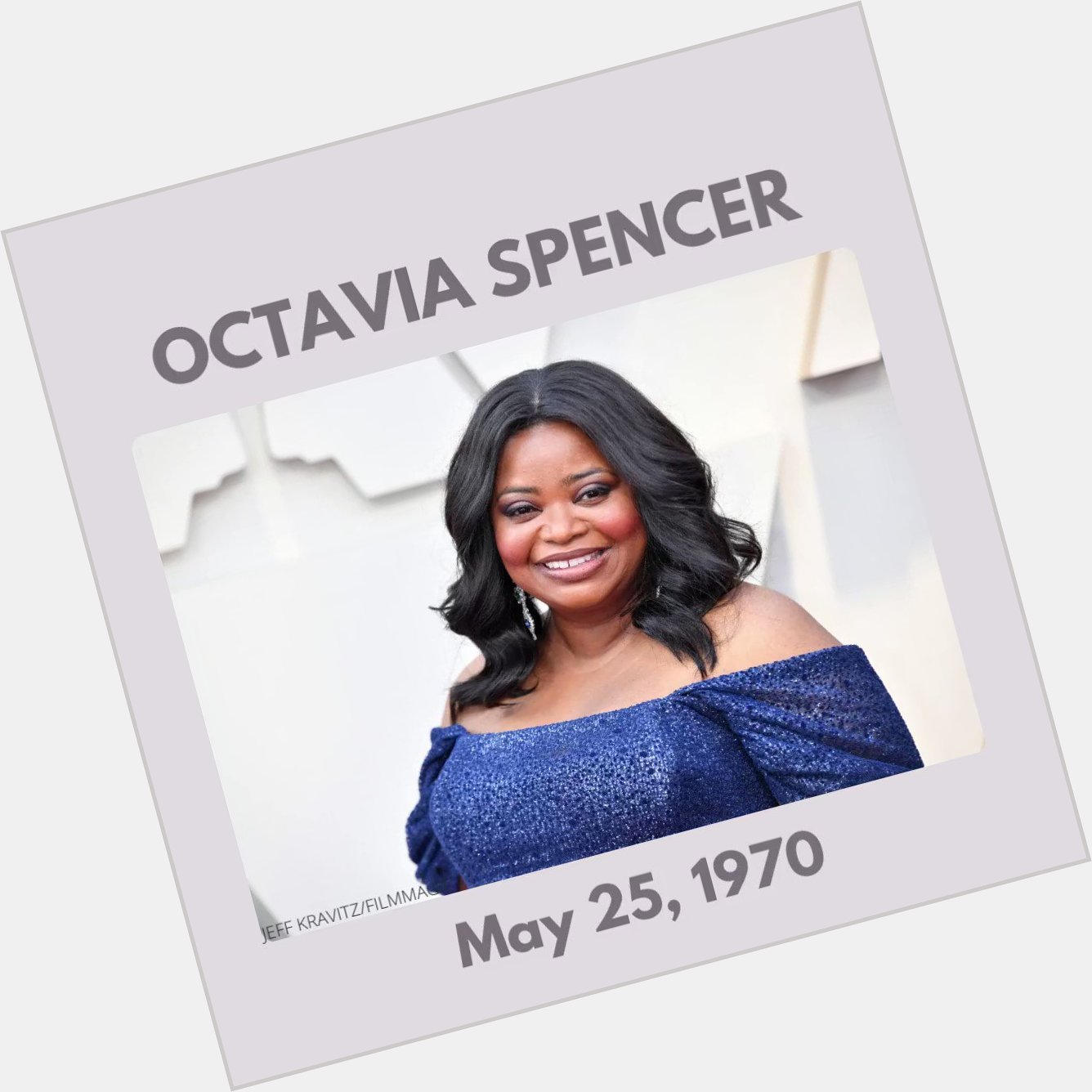 Happy 52nd Birthday Academy & Golden Globe Award winner, Octavia Spencer! 
