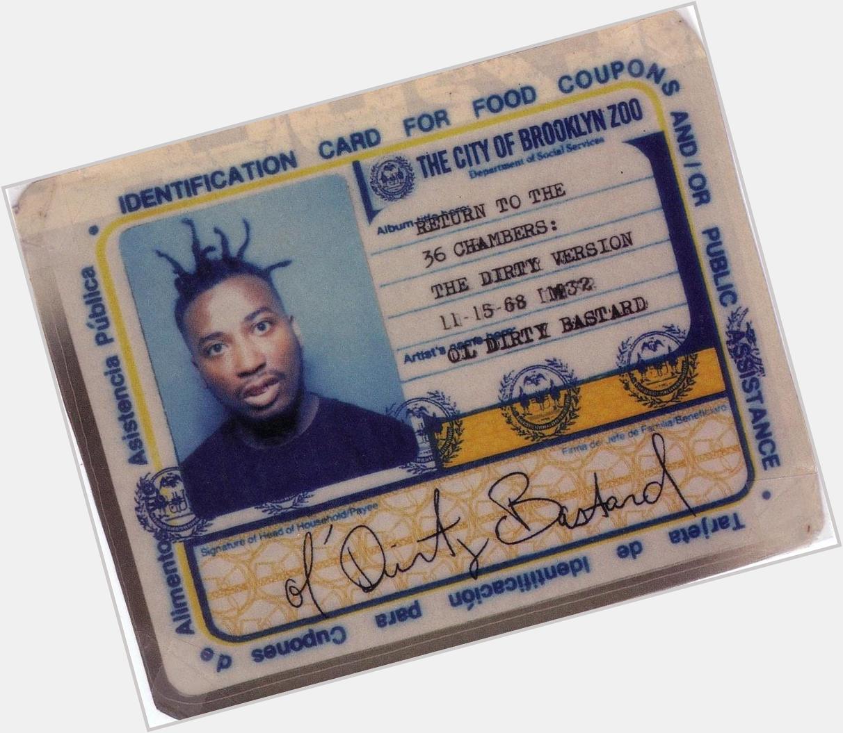 Happy Birthday to the late great Ol Dirty Bastard 