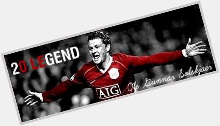 Happy Birthday Ole Gunnar Solskjaer!!  