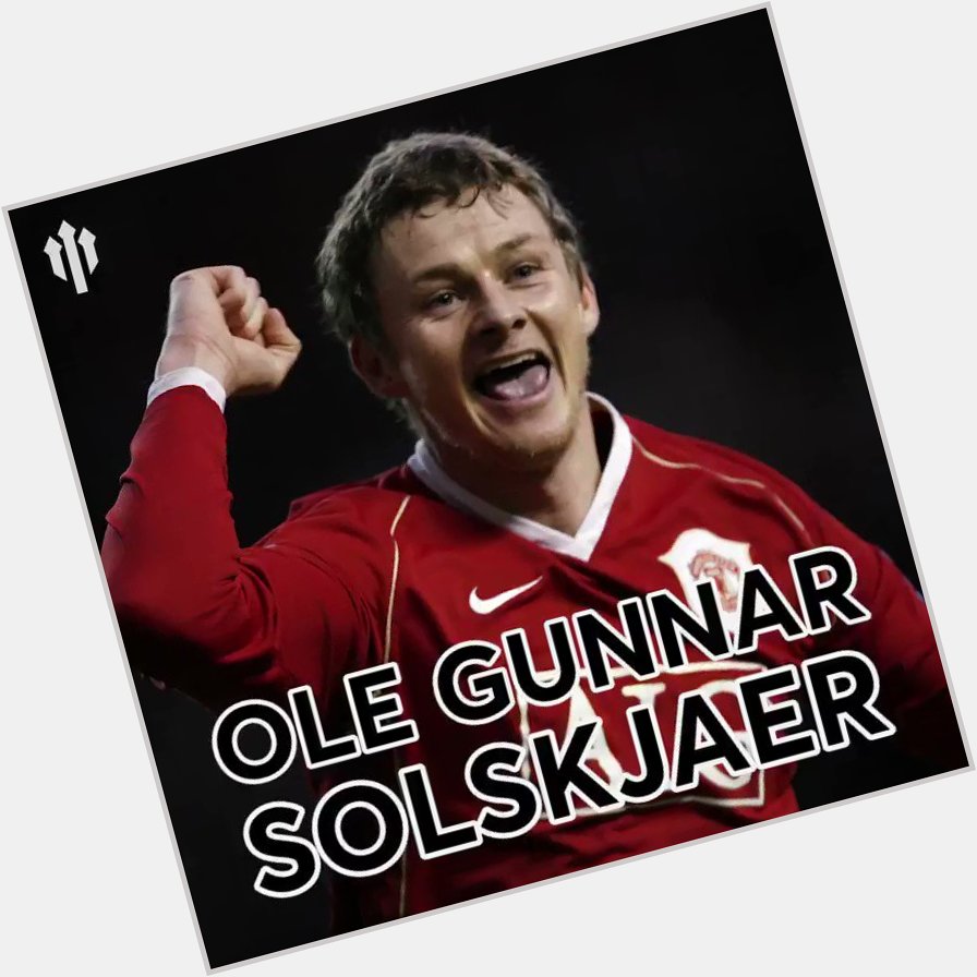 Happy birthday to United legend Ole Gunnar Solskjaer!! 