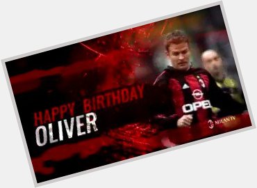 Happy birthday Oliver Bierhoff!!!
