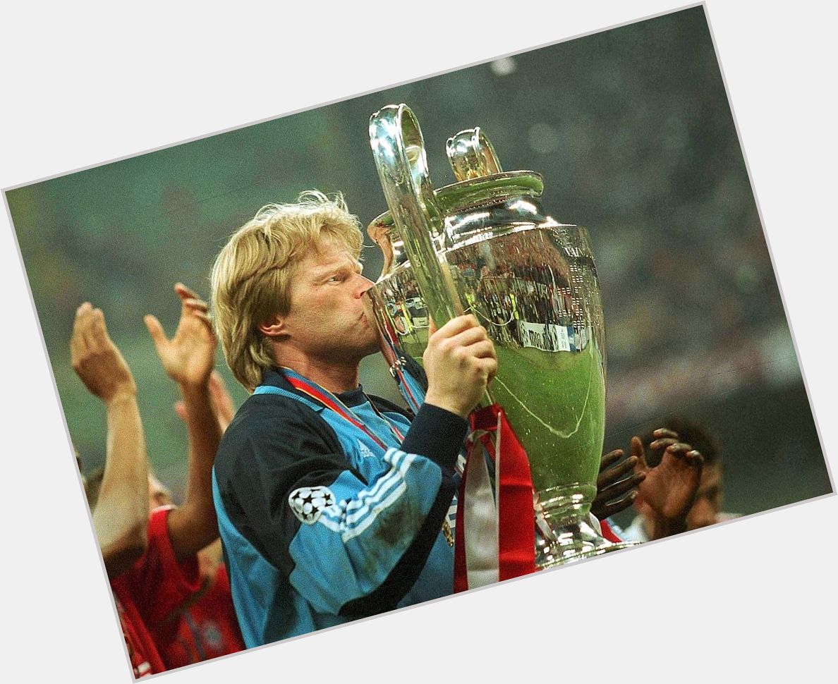 Happy birthday to Der Titan
-Oliver Kahn- 