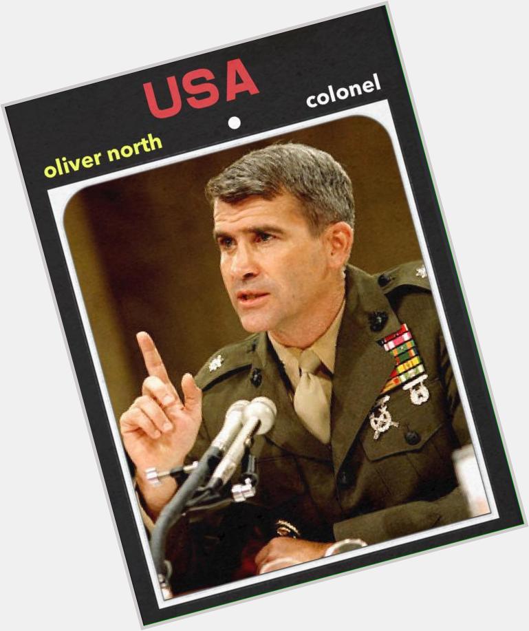 Happy 72nd birthday to Col. Oliver North. 