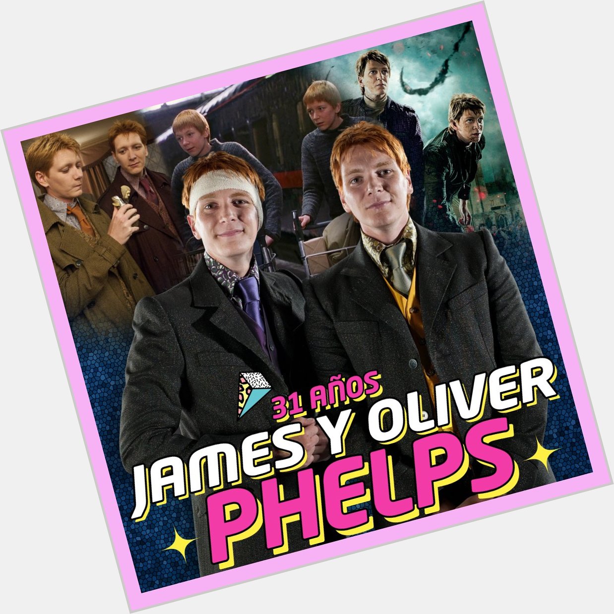 HAPPY 31th BIRTHDAY!
James & Oliver Phelps                                             
