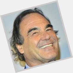  Happy Birthday to director Oliver Stone 69 September 15th 