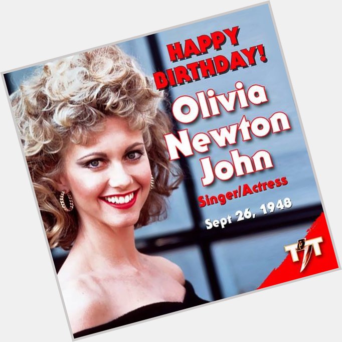 Happy Birthday OLIVIA NEWTON-JOHN
1978 ROCKED! My favorite of ALL-TIME! 