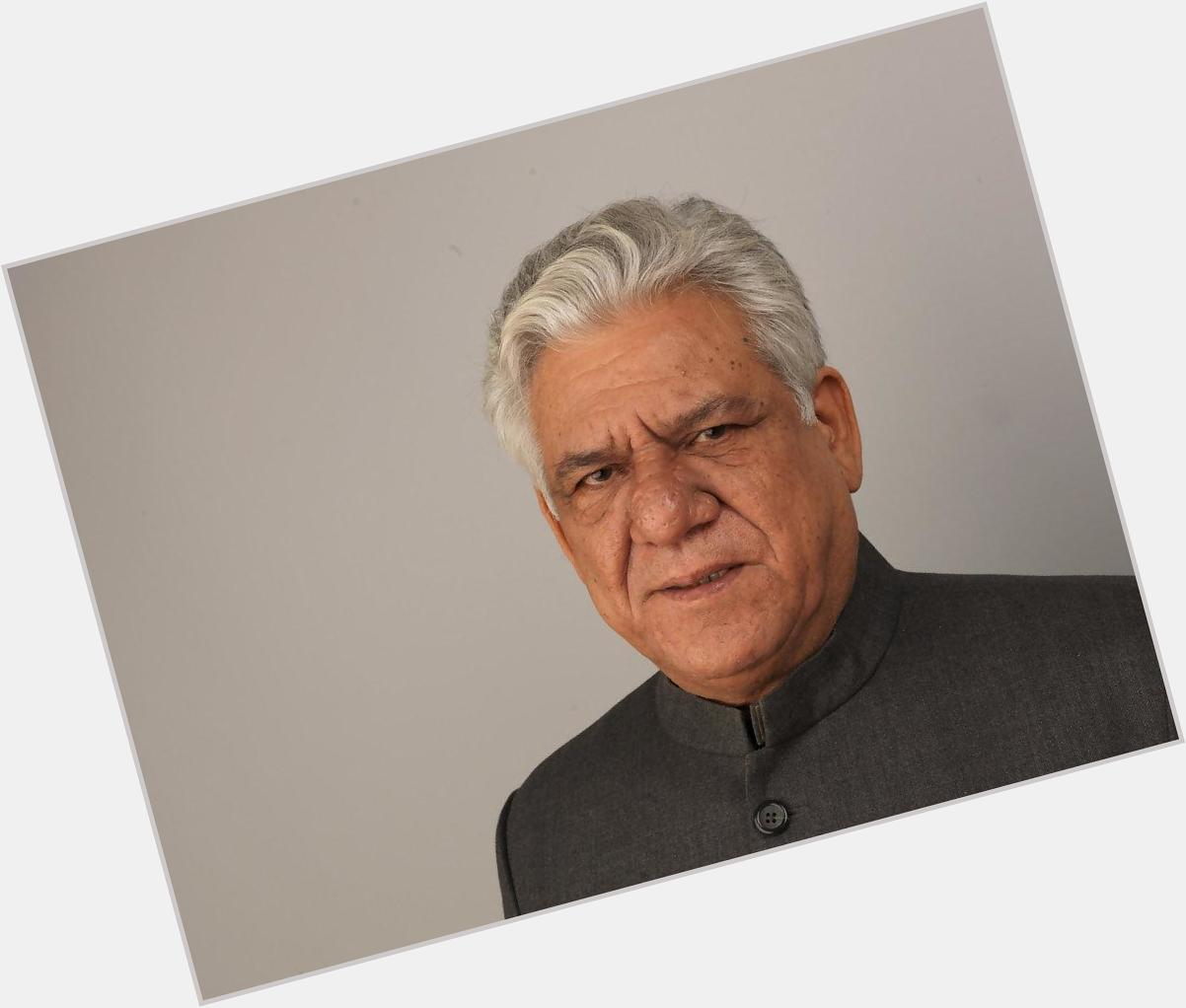  wishes Happy Birthday to Om Puri. Have a great year sir. 