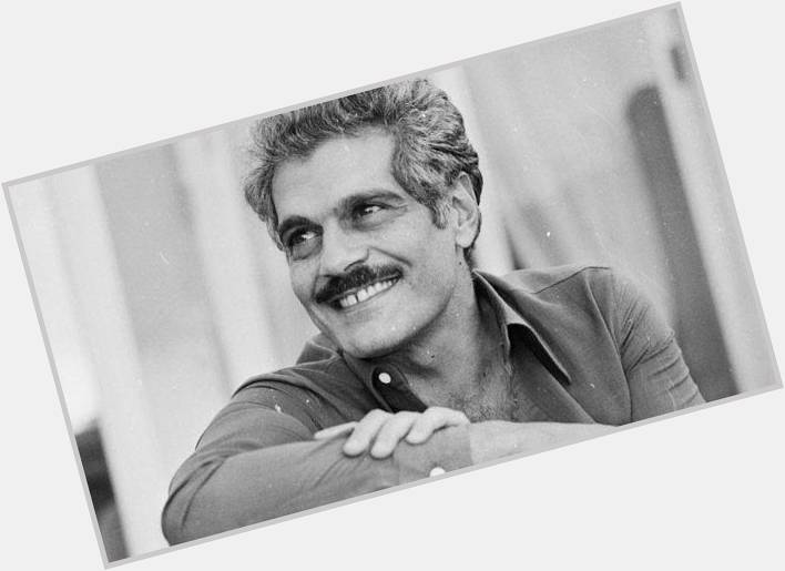 Happy Heavenly Birthday to the marvelous Omar Sharif, doubtless still partying with Peter O\Toole. 