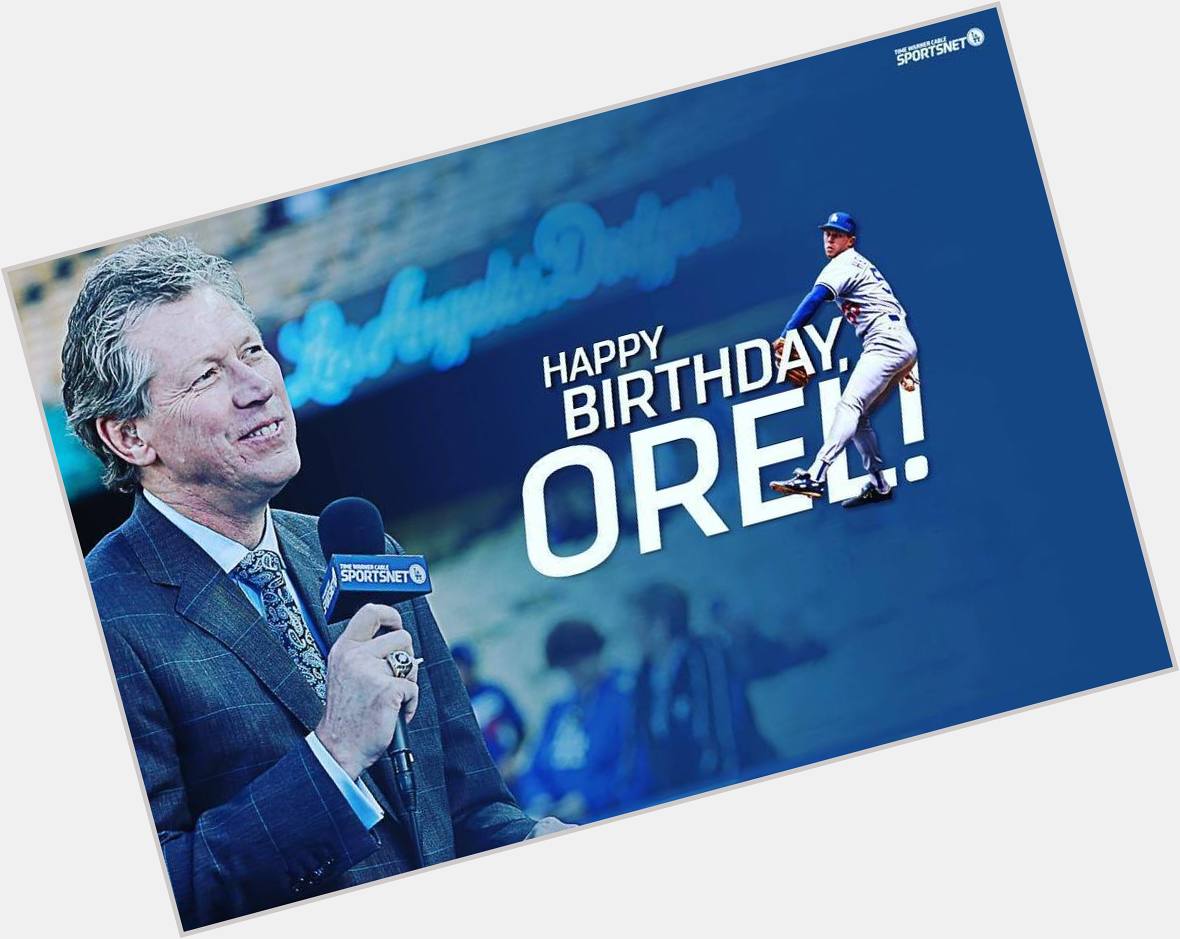 Hey Orel Hershiser! Happy birthday!  by sportsnetla 