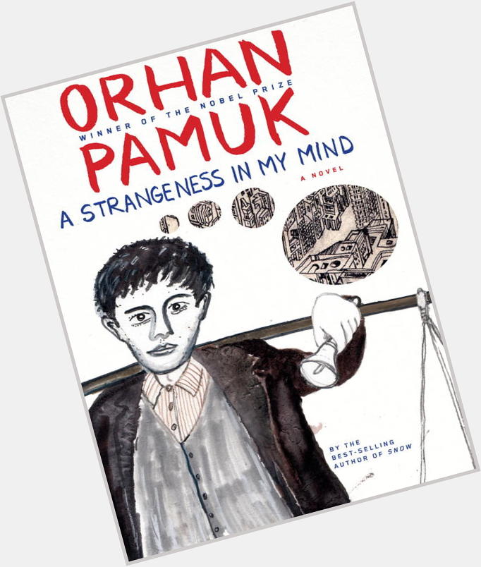 Happy Birthday to Orhan Pamuk! Check out a title on  