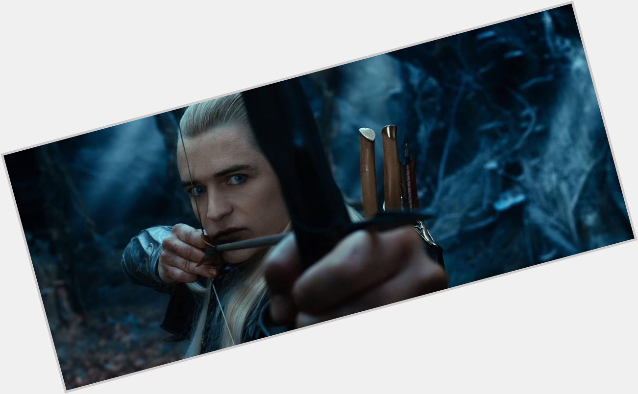  And you have my bow. Happy Birthday to our Legolas, Orlando Bloom! 