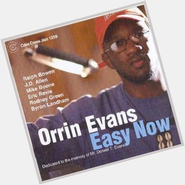 Happy birthday to Orrin Evans! 
