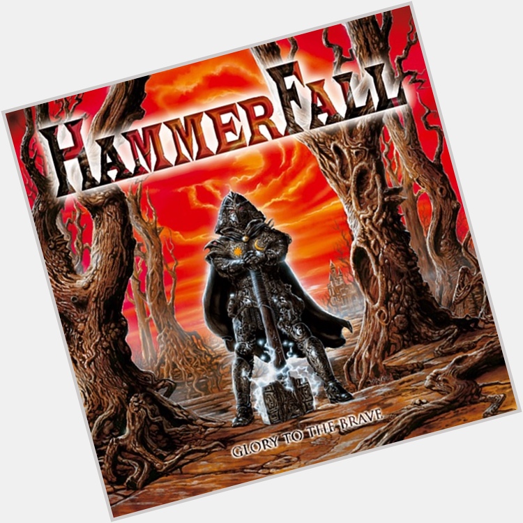  The Dragon Lies Bleeding
from Glory To The Brave
by HammerFall

Happy Birthday, Oscar Dronjak! 