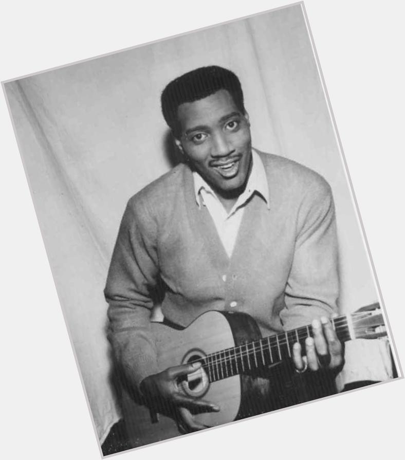 Happy Birthday To Otis Redding Who Would Have Been 74 Today! 