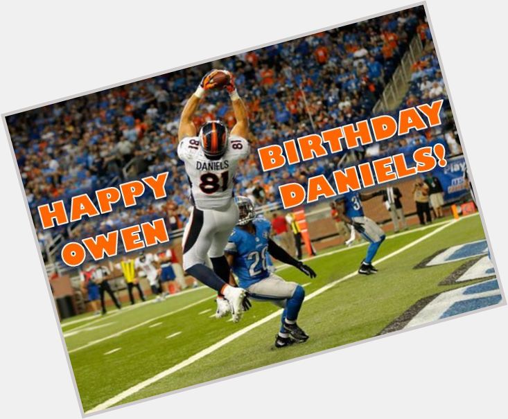 Wishing a very Happy Birthday to Owen Daniels of the We hope you have an amazing day! 