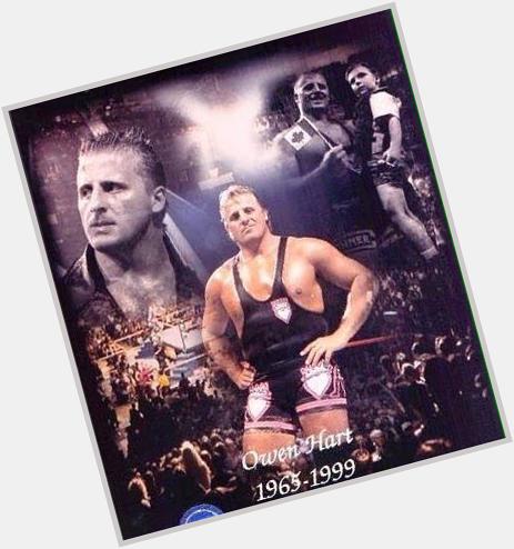 And a Happy Birthday to Owen Hart. Taken much too soon.  