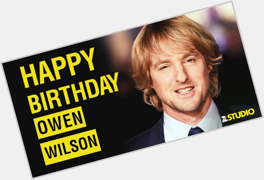 Here\s wishing the wedding crasher, Owen Wilson a very Happy Birthday! Send in your wishes now! 