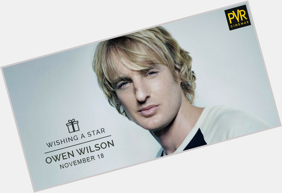 Actor, producer and screenwriter Owen Wilson turns 47 today. We wish him a very happy birthday.  