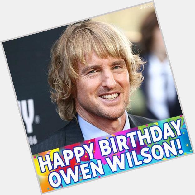 Happy Birthday to actor Owen Wilson! 