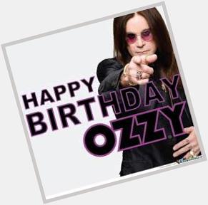 HAPPY BIRTHDAY TO OZZY OSBOURNE WHOSE BIRTHDAY IS THE 3RD! HE WILL BE 71 YEARS  OLD! SEXY AS HELL RIGHT? 