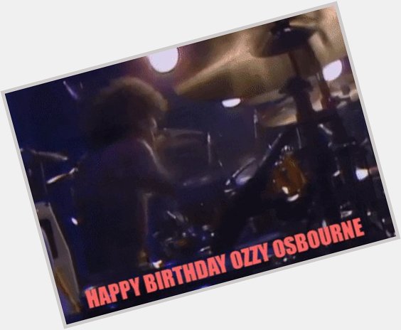 Happy Birthday  Ozzy Osbourne(73) December 3th 1948 2020 CREATE 